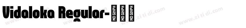 Vidaloka Regular字体转换
